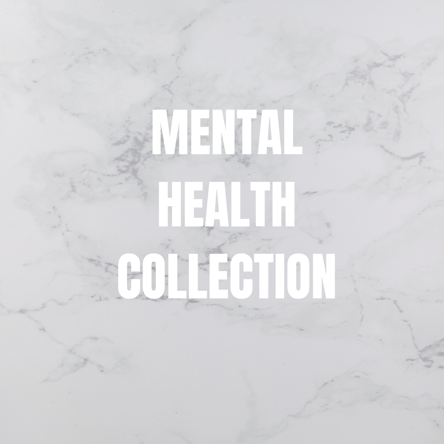 Mental Health Collection