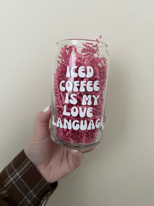 Iced coffee is my love language Libbey glass